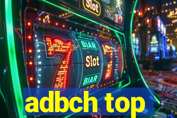 adbch top